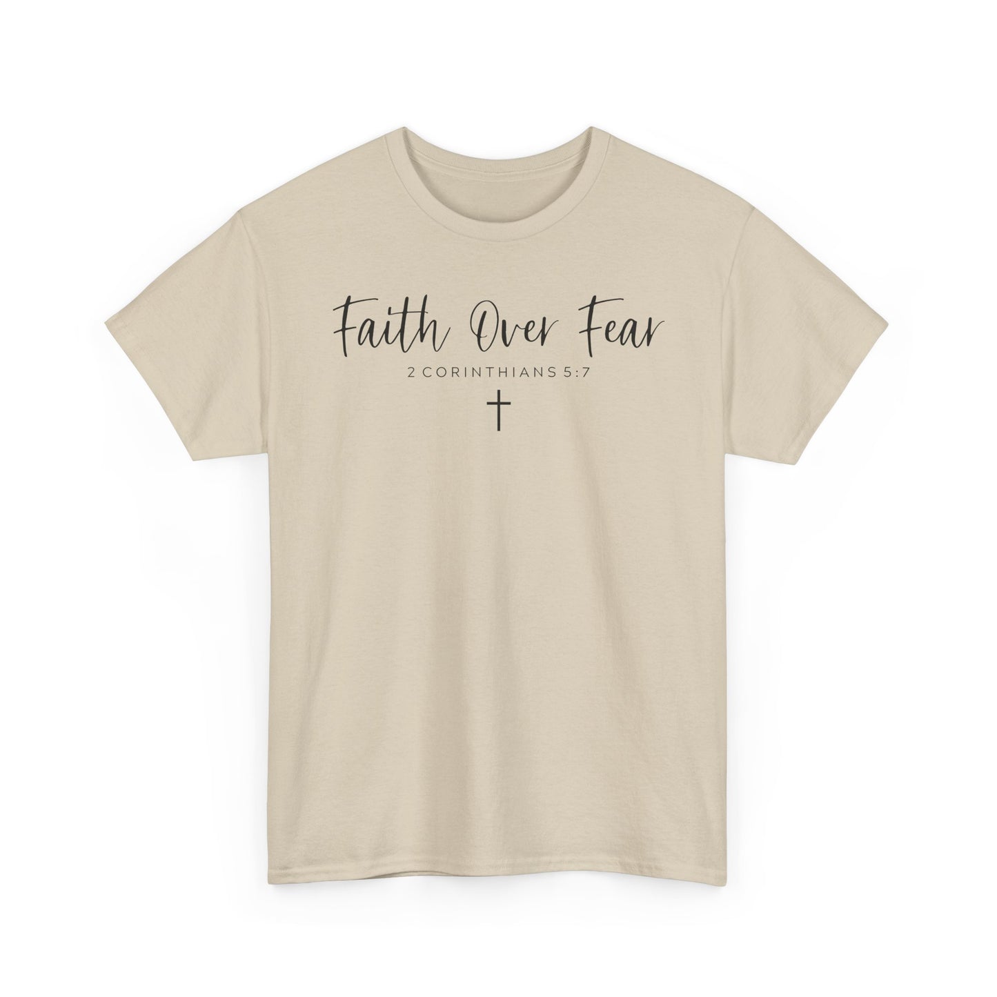 Faith over Fear T-Shirt- Christian Inspirational Shirt, Motivational Scripture Tee