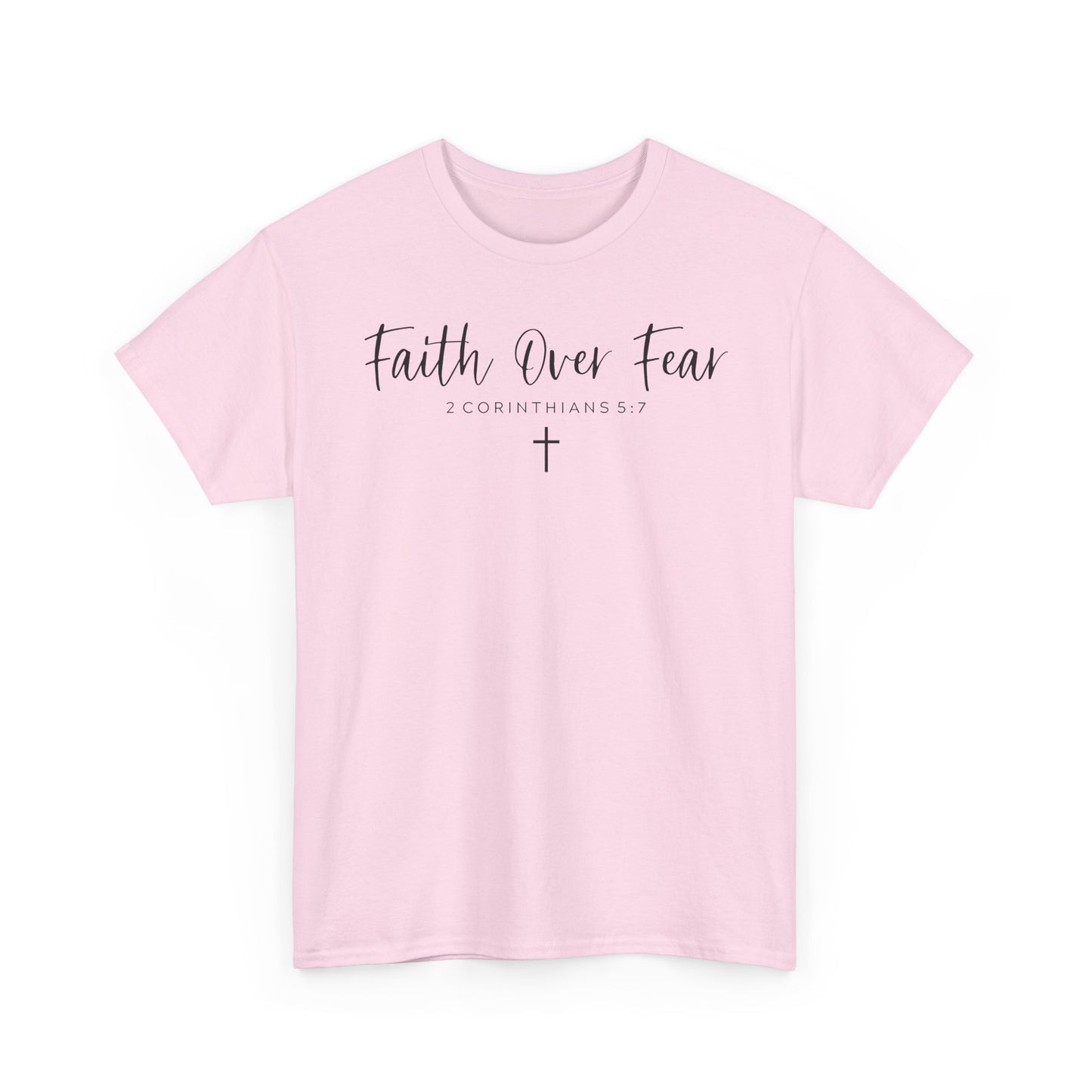 Faith over Fear T-Shirt- Christian Inspirational Shirt, Motivational Scripture Tee