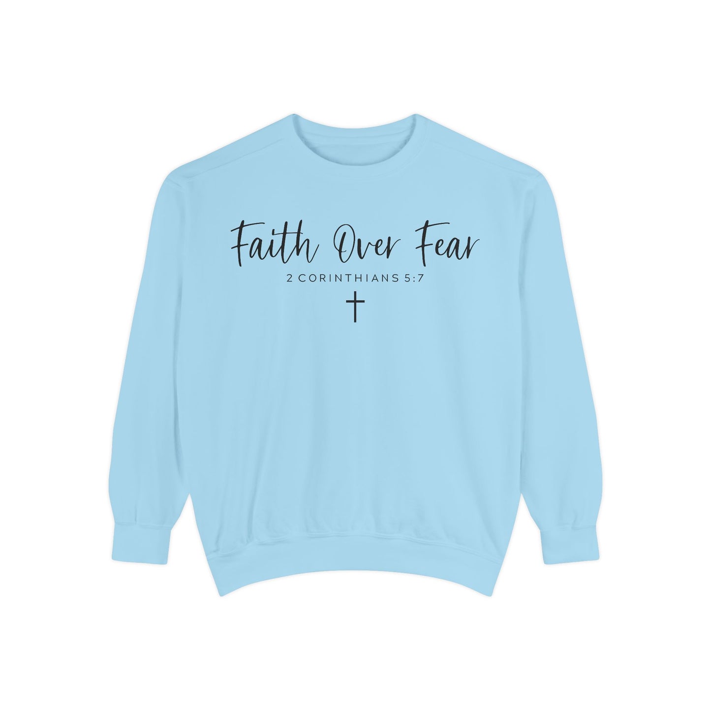 Faith over Fear Sweatshirt - Christian Inspirational Hoodie, Motivational Faith pullover