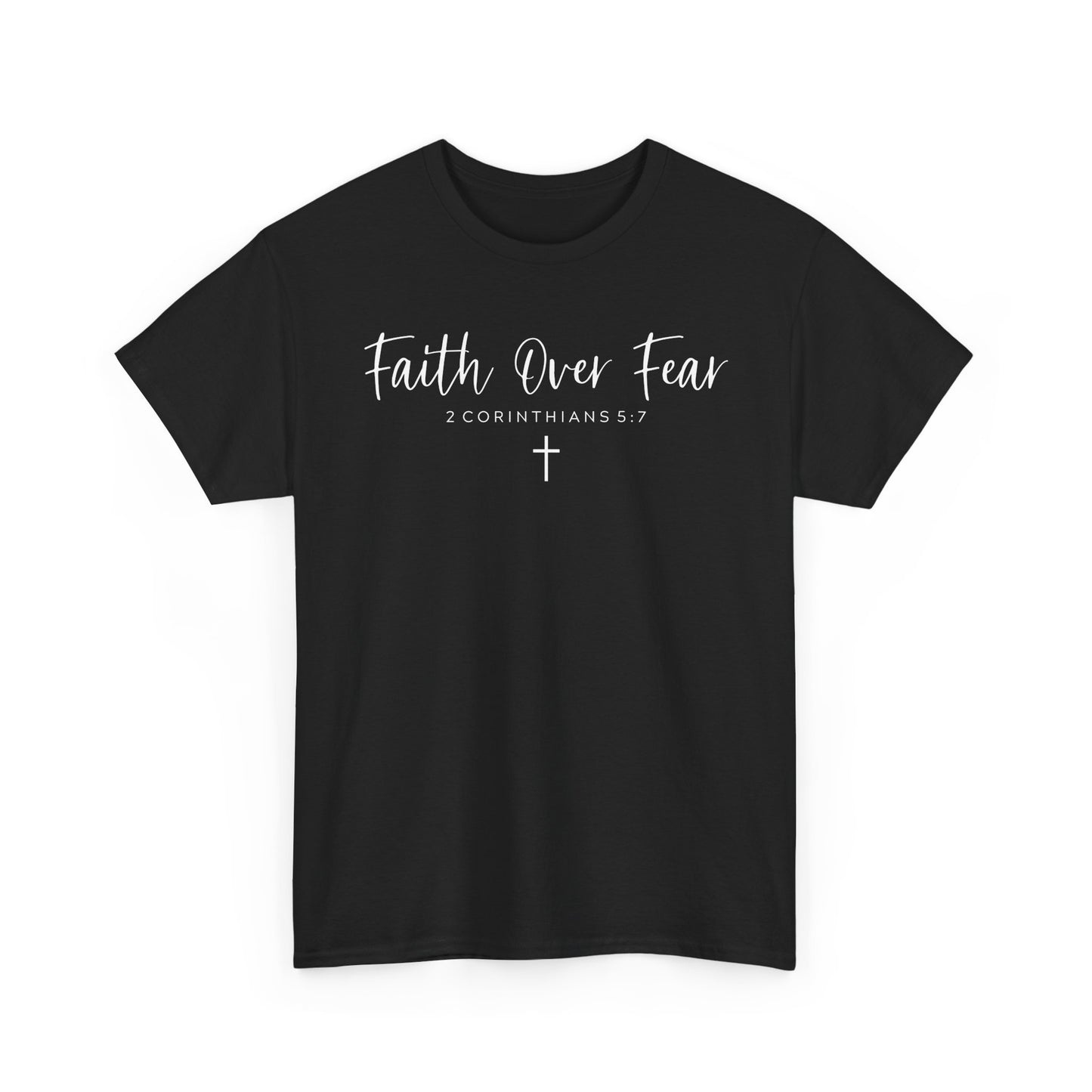 faith over fear T- Shirt - Christian Inspirational Shirt. Motivational Scripture Tee