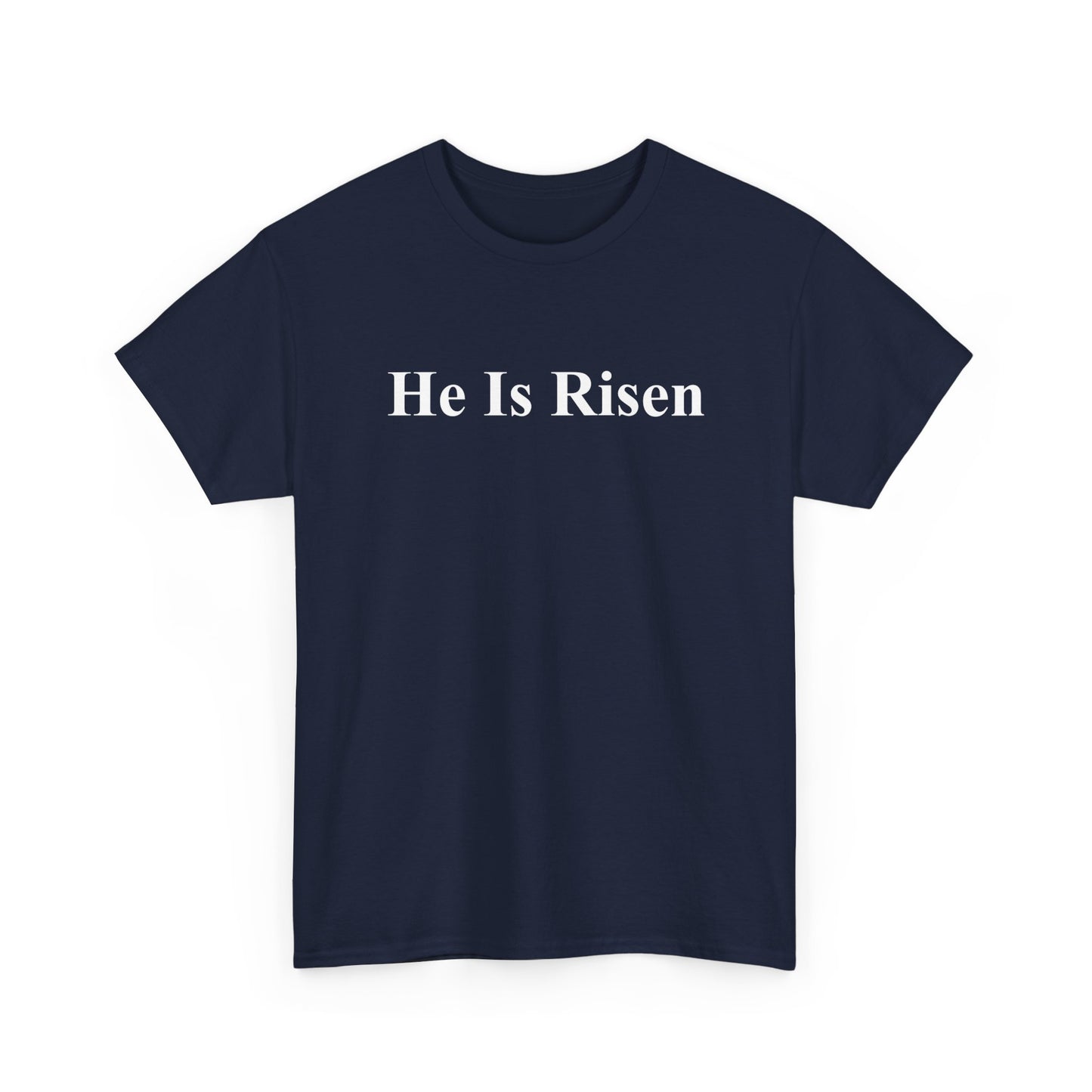 He Is Risen T-Shirt — Christian Easter Gospel Tee