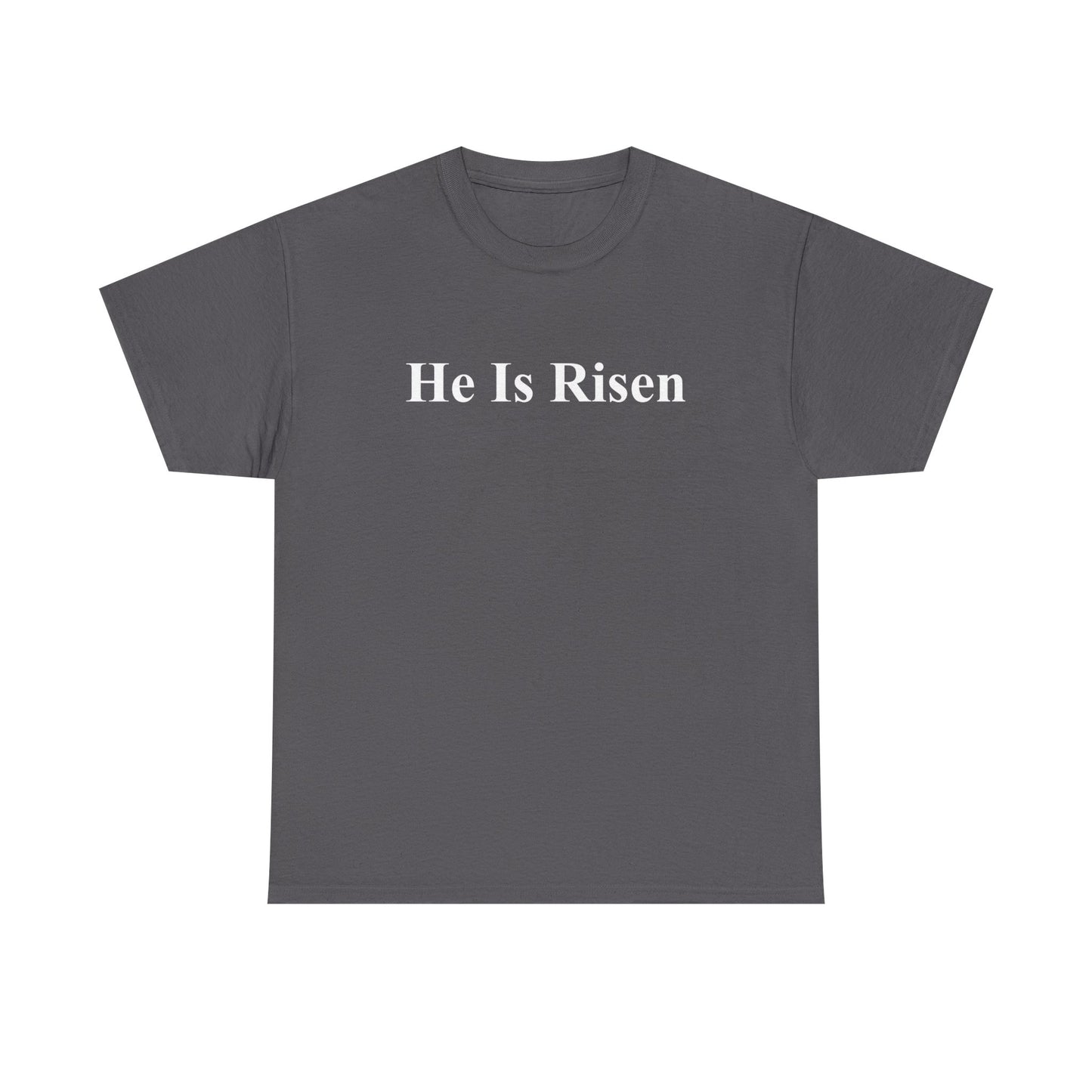 He Is Risen T-Shirt — Christian Easter Gospel Tee