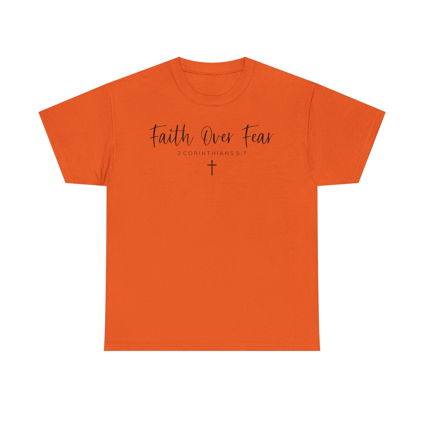 Faith over Fear T-Shirt- Christian Inspirational Shirt, Motivational Scripture Tee
