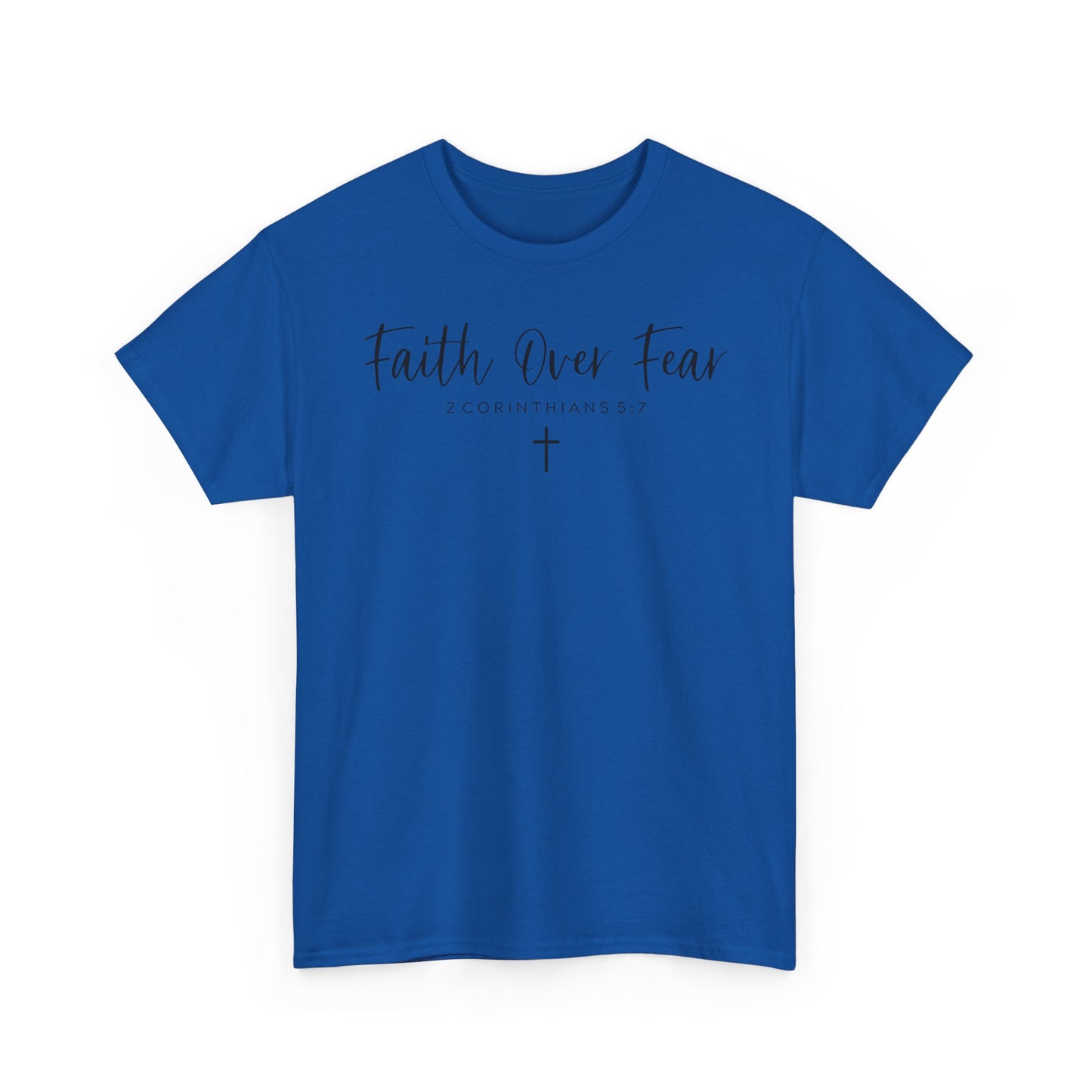 Faith over Fear T-Shirt- Christian Inspirational Shirt, Motivational Scripture Tee
