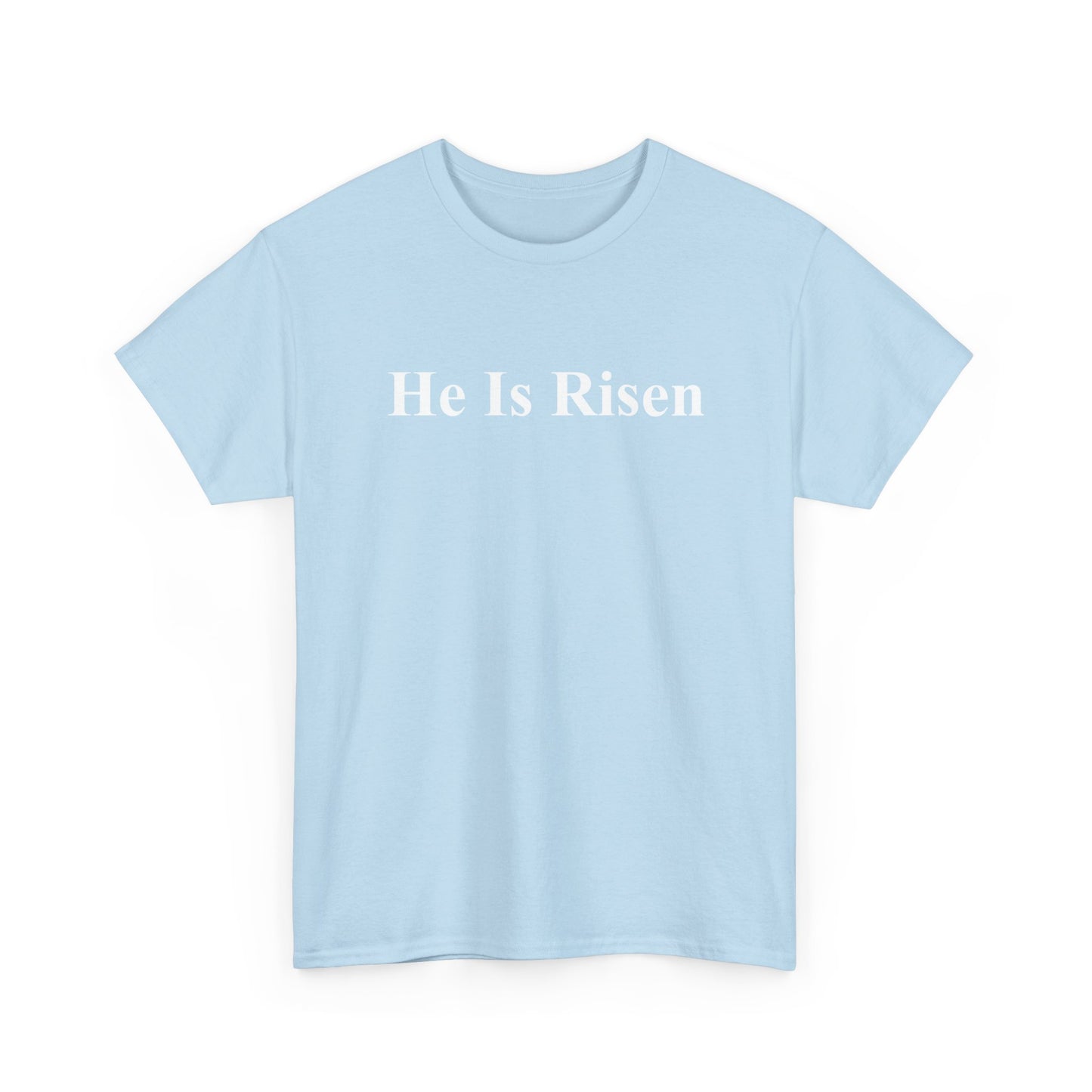 He Is Risen T-Shirt — Christian Easter Gospel Tee