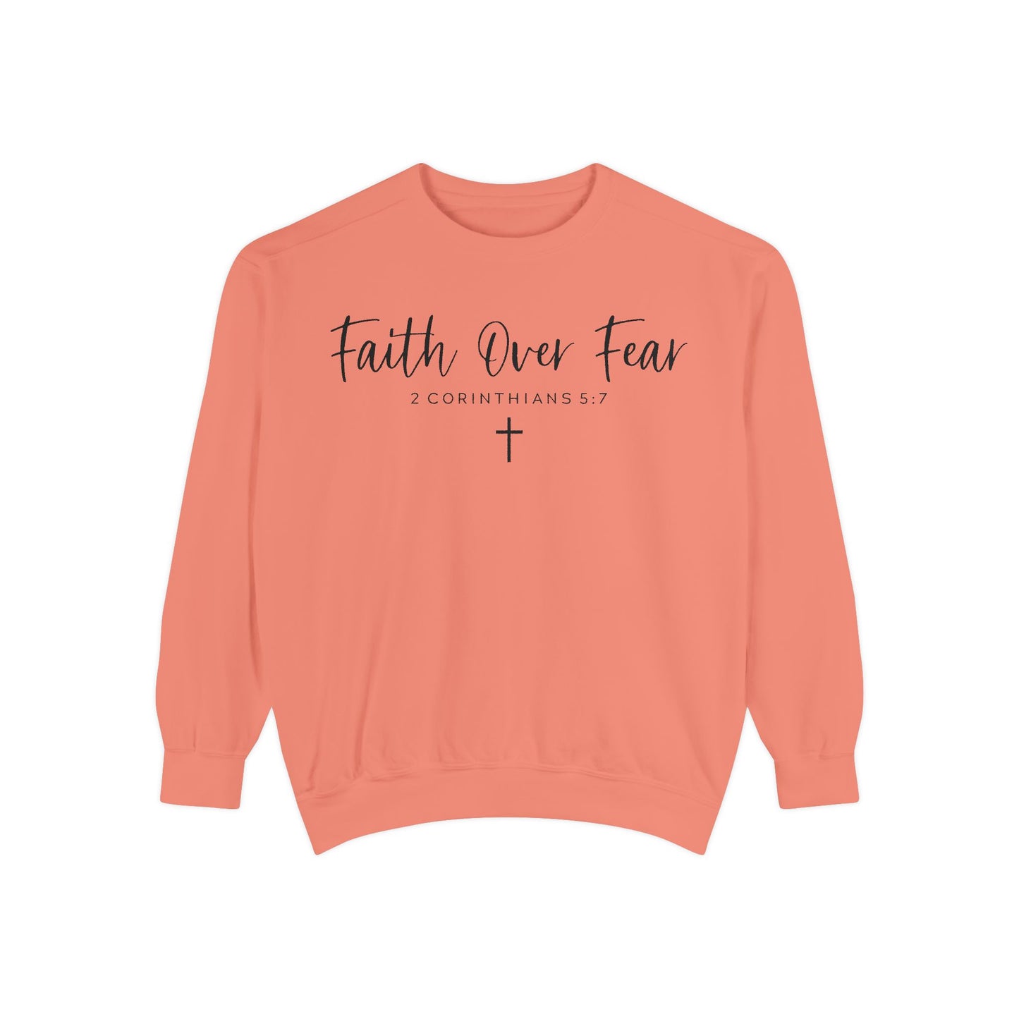 Faith over Fear Sweatshirt - Christian Inspirational Hoodie, Motivational Faith pullover
