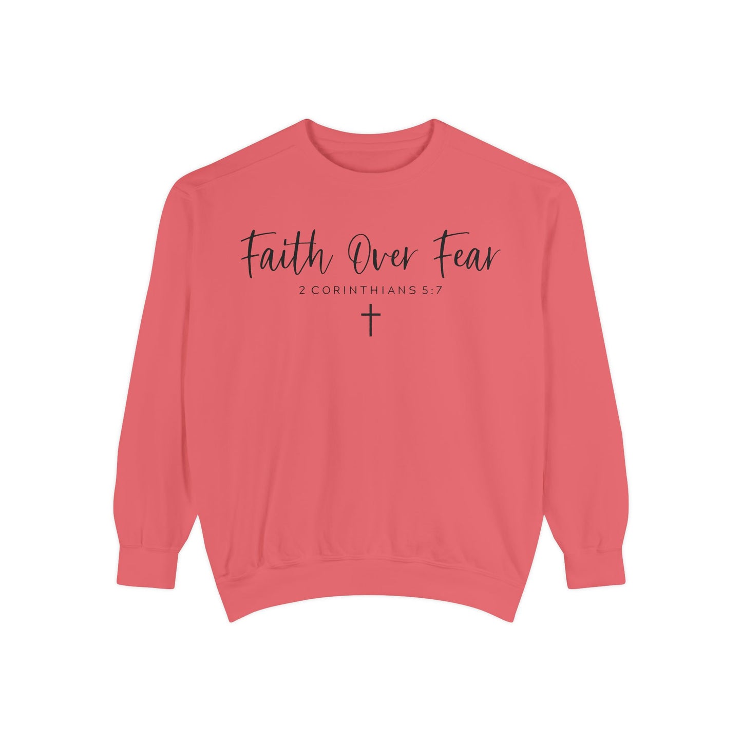 Faith over Fear Sweatshirt - Christian Inspirational Hoodie, Motivational Faith pullover