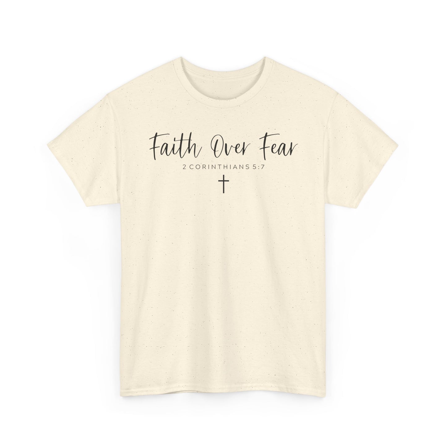 Faith over Fear T-Shirt- Christian Inspirational Shirt, Motivational Scripture Tee