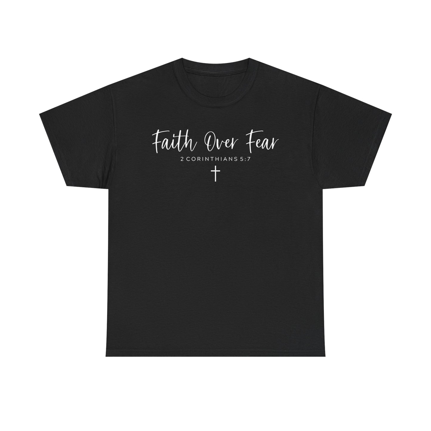 faith over fear T- Shirt - Christian Inspirational Shirt. Motivational Scripture Tee