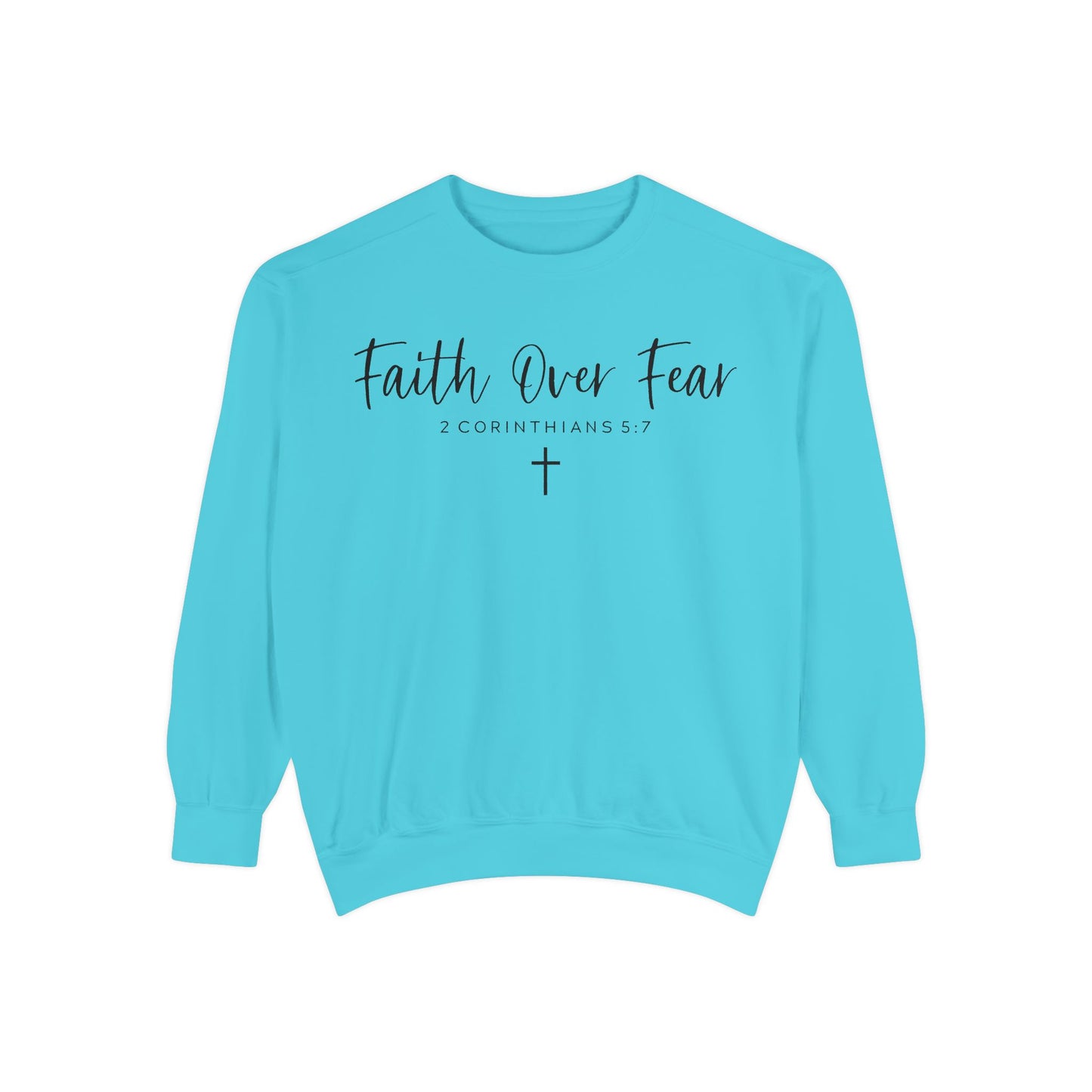 Faith over Fear Sweatshirt - Christian Inspirational Hoodie, Motivational Faith pullover
