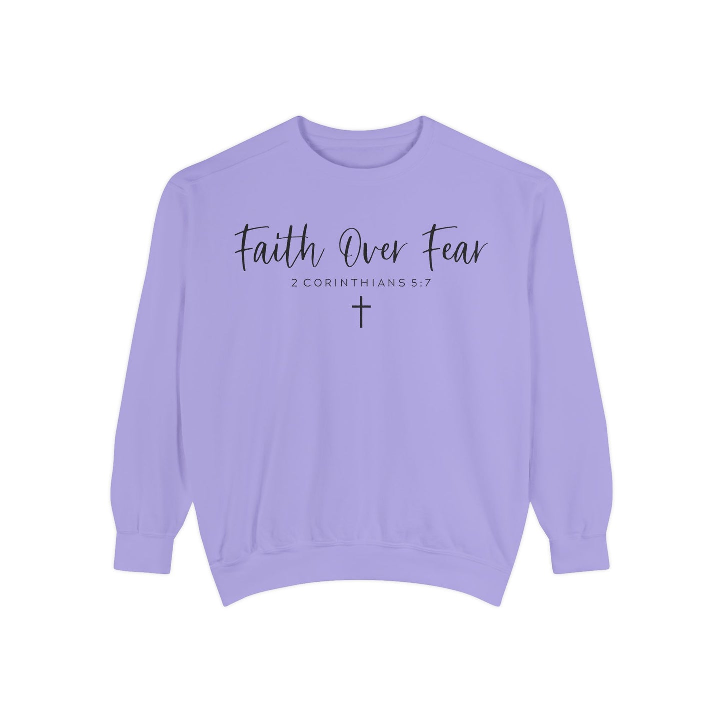 Faith over Fear Sweatshirt - Christian Inspirational Hoodie, Motivational Faith pullover
