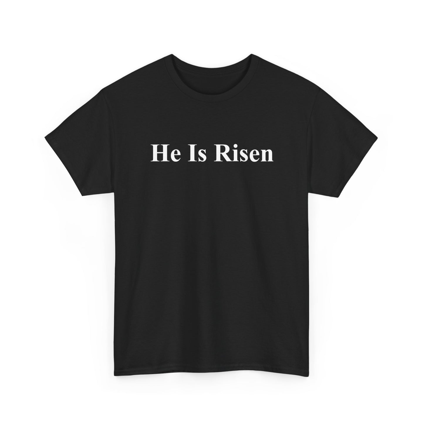 He Is Risen T-Shirt — Christian Easter Gospel Tee