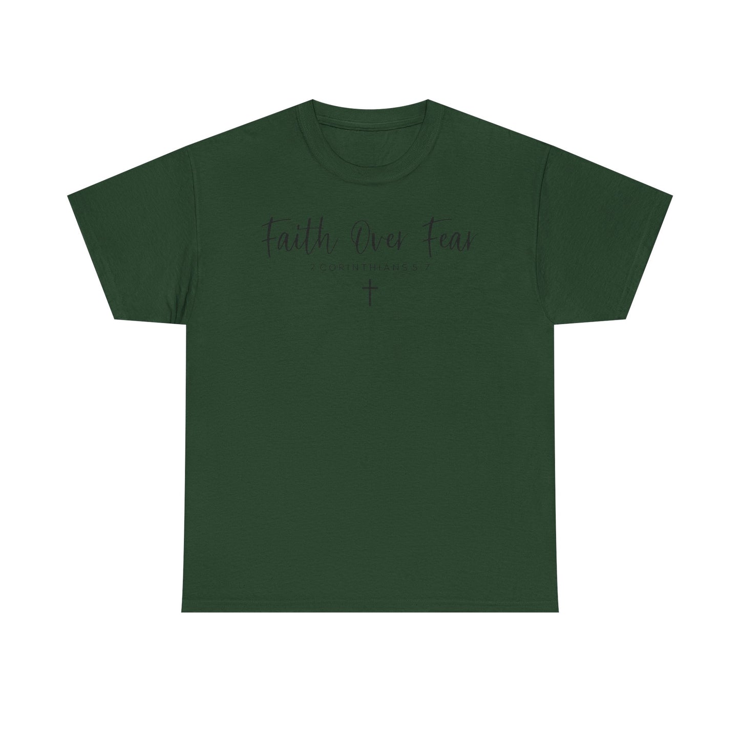 Faith over Fear T-Shirt- Christian Inspirational Shirt, Motivational Scripture Tee