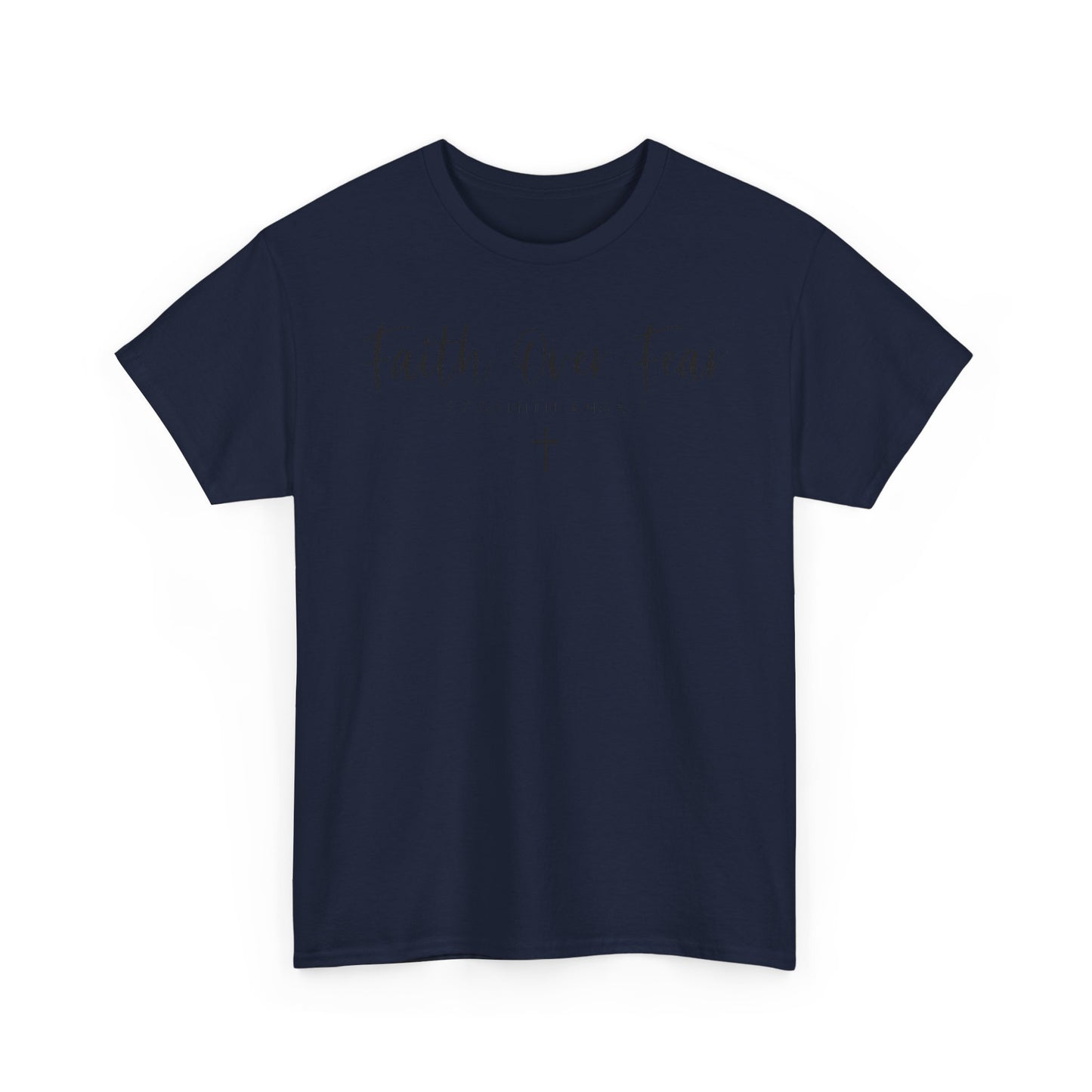 Faith over Fear T-Shirt- Christian Inspirational Shirt, Motivational Scripture Tee