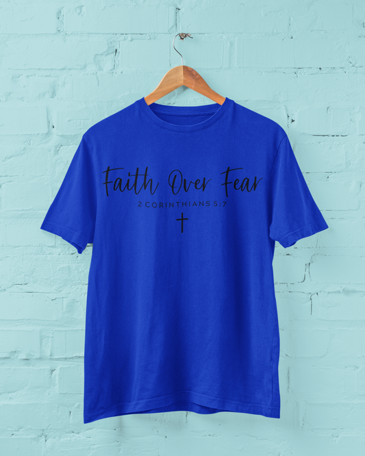Faith over Fear T-Shirt- Christian Inspirational Shirt, Motivational Scripture Tee